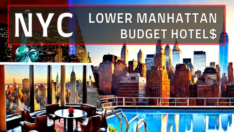 Lower Manhattan NYC: Top 10 Best Budget Hotels in Lower Manhattan New York