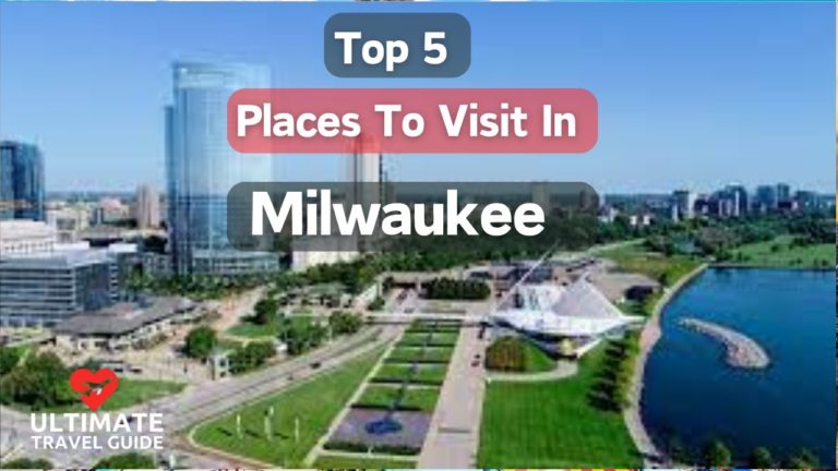 Top 5 Places to Visit In Milwaukee | Ultimate Travel Guide