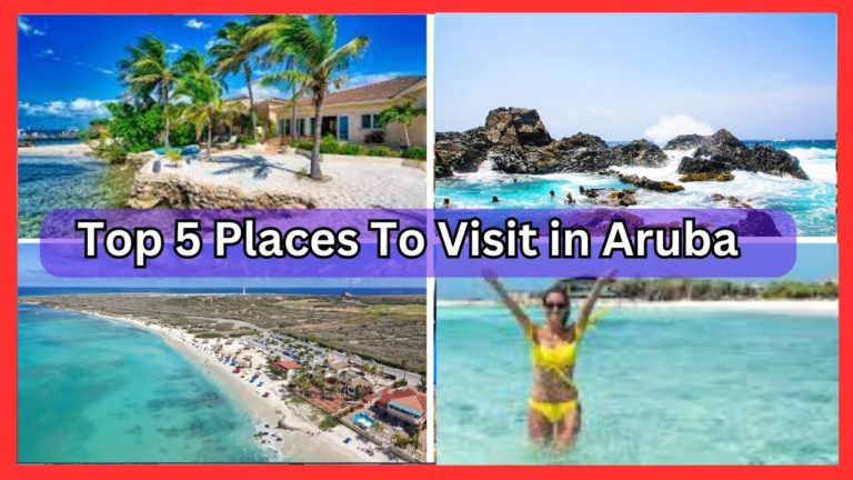 Top 5 Places To Visit in Aruba | Ultimate Travel Guide