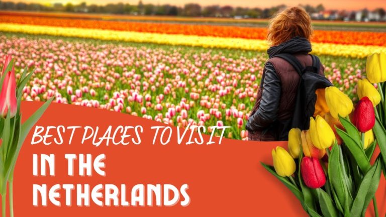 11 Best Places in the Netherlands