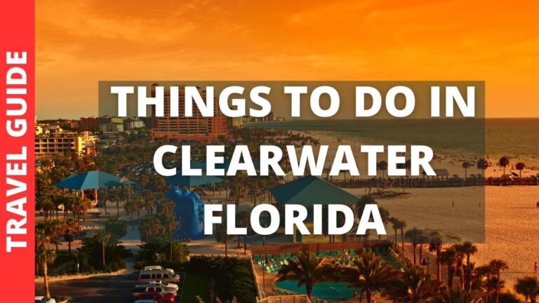 Clearwater Florida Travel Guide: 16 BEST Things To Do In Clearwater Beach