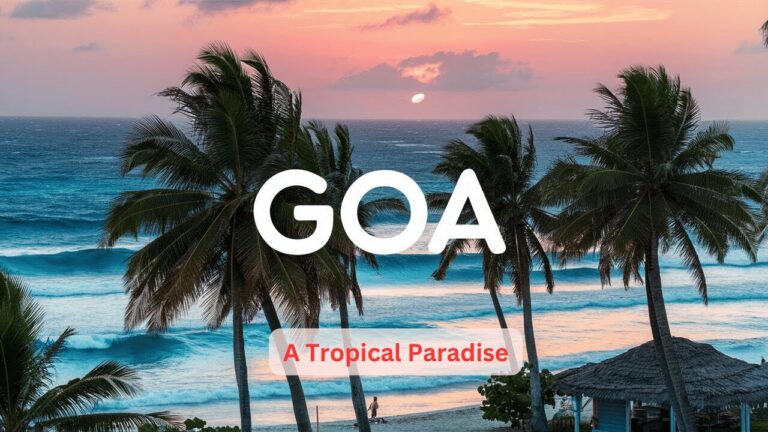 GOA – UNLEASH THE PARADISE! Discover The Ultimate Guide to Beaches, Nightlife, Culture, Hidden Gems!