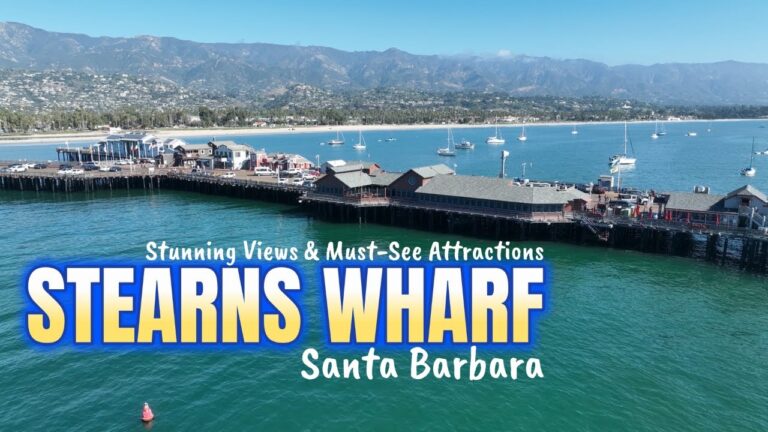 Sterns Wharf:  Santa Barbara #1 Experience | Stunning Views & Must-See Attractions [4K]