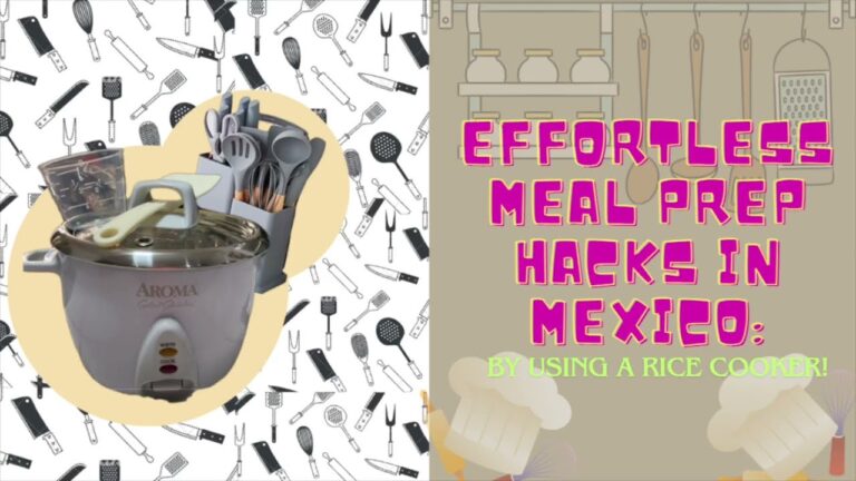 Effortless Meal Prep Hacks in Mexico (for Nomad Online Workers and Busy Expats!)