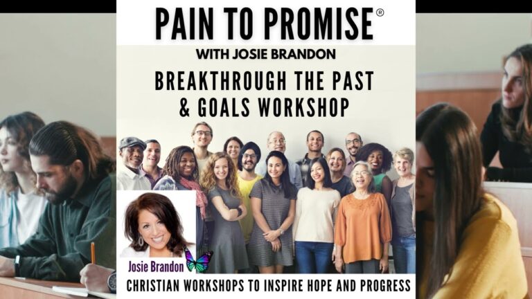 PAIN TO PROMISE WORKSHOPS WITH JOSIE BRANDON- FAITH BASED, COME TO ARIZONA HEALING TRAUMA & MORE