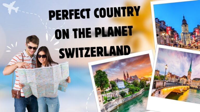 Perfect Country on the Planet Switzerland