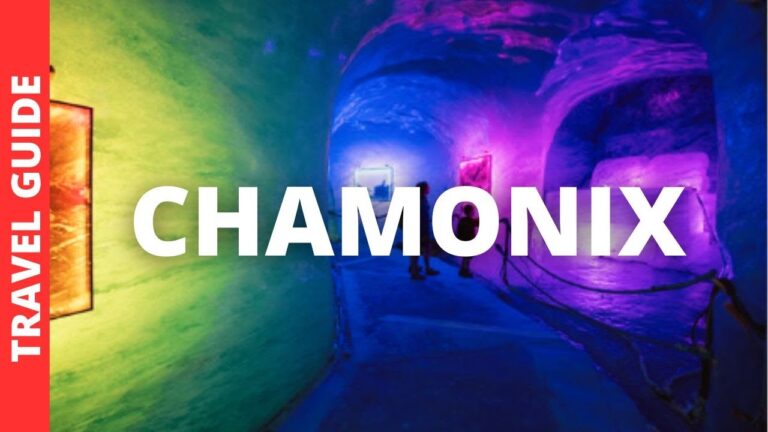 Chamonix France Travel Guide: 13 BEST Things To Do In Chamonix-Mont-Blanc