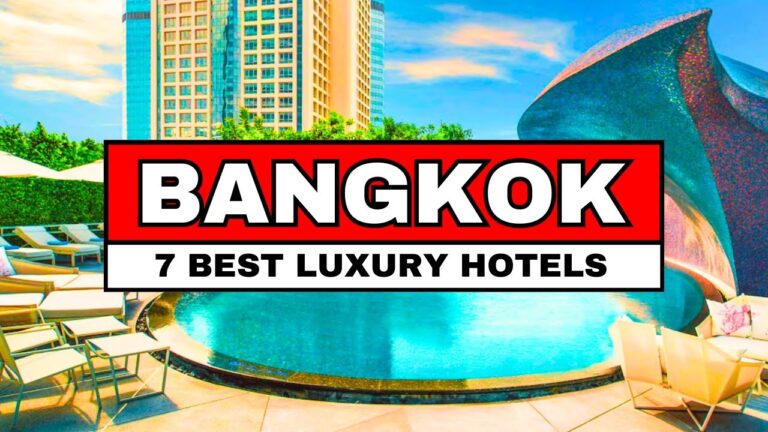 7 Best Luxury Hotels in Bangkok