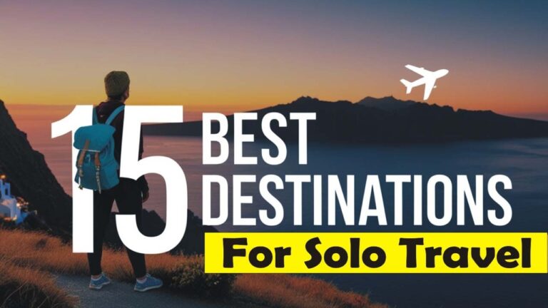 🌍 15 BEST Solo Travel Destinations You MUST Visit in 2025! (#7 Will Shock You!)